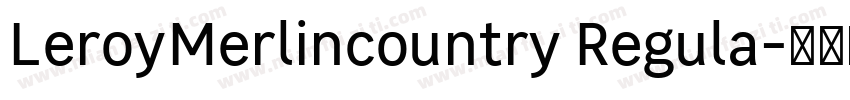 LeroyMerlincountry Regula字体转换